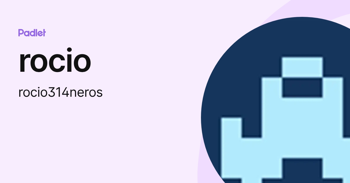 rocio (rocio314neros) profile | Padlet