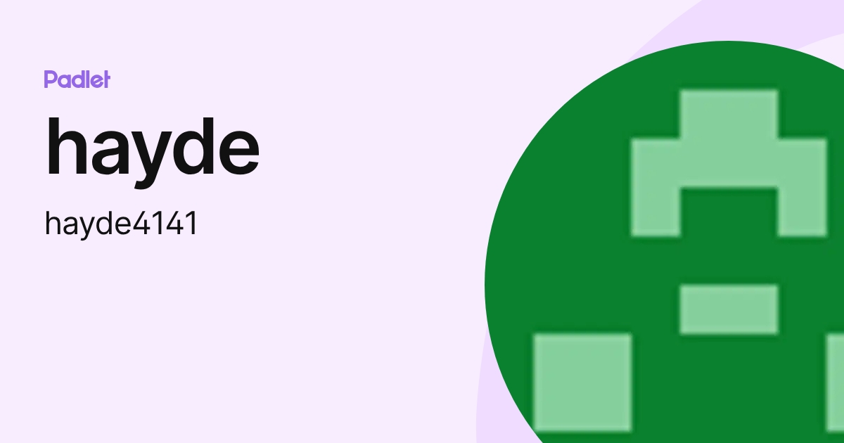 hayde (hayde4141) profile Padlet