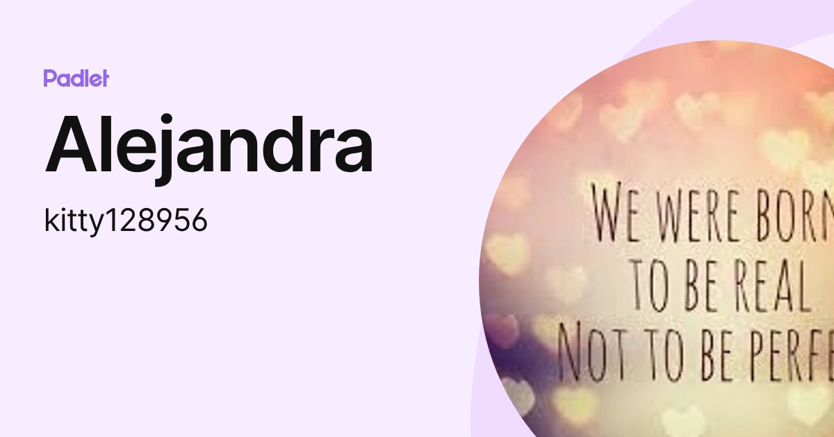 Alejandra (kitty128956) profile | Padlet