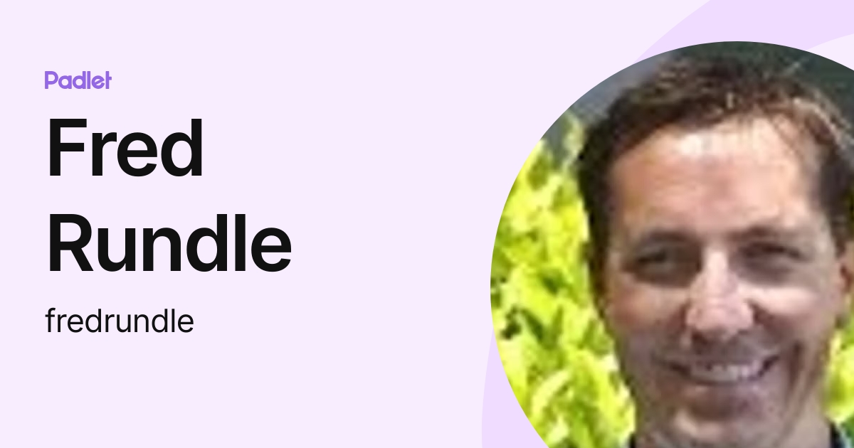 Fred Rundle (fredrundle) profile | Padlet