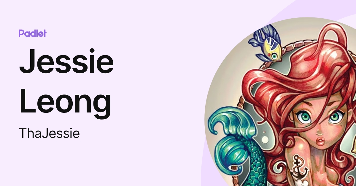 Jessie Leong (ThaJessie) profile | Padlet