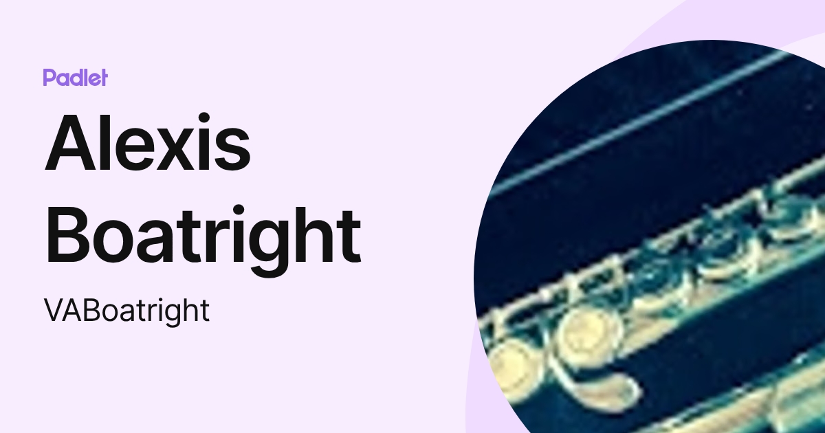 Alexis Boatright (VABoatright) profile | Padlet