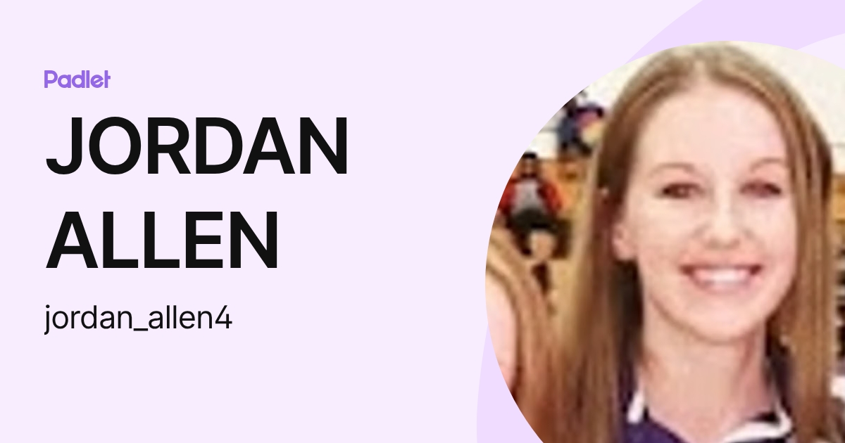 JORDAN ALLEN (jordan_allen4) profile | Padlet
