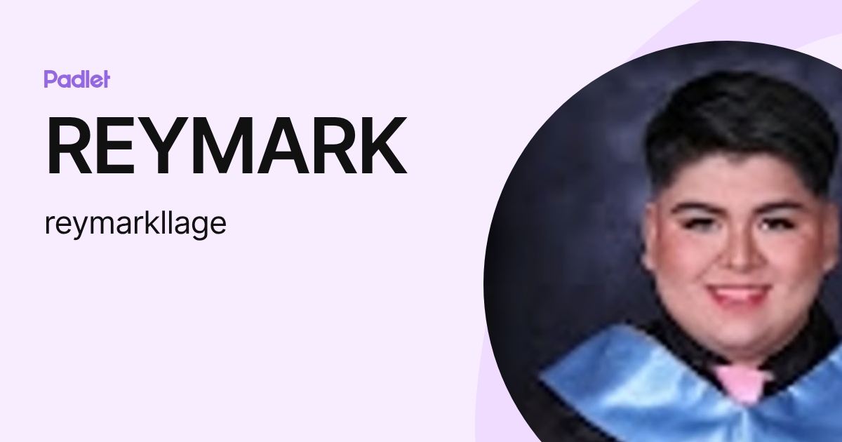 REYMARK (reymarkllage) profile | Padlet