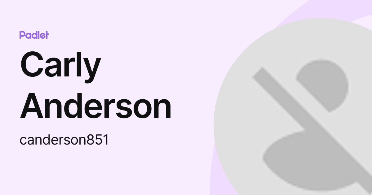 Carly Anderson (canderson851) profile | Padlet