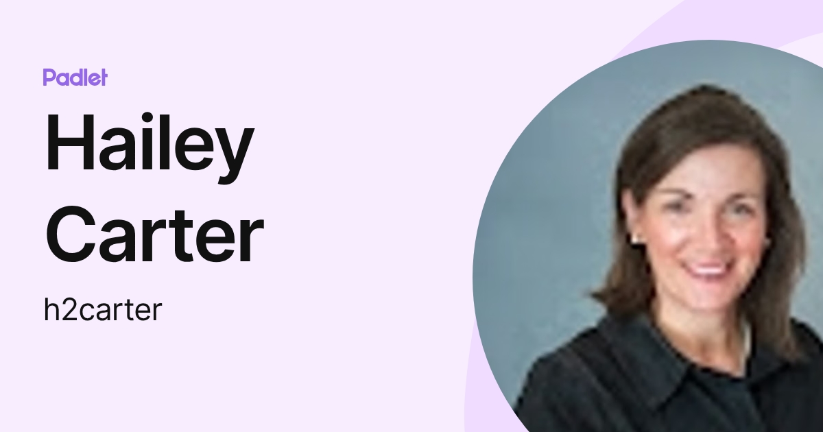 Hailey Carter (h2carter) profile | Padlet