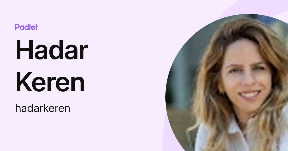 Hadar Keren (hadarkeren) profile | Padlet