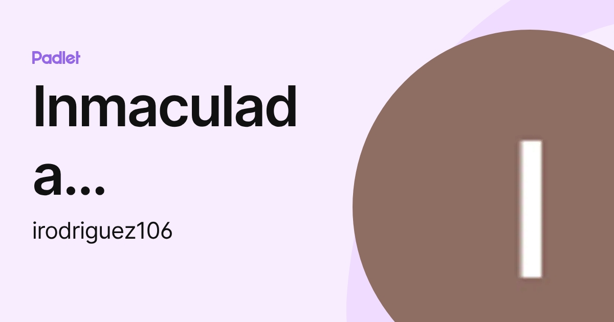 Inmaculada Rodriguez Rascon (irodriguez106) profile | Padlet