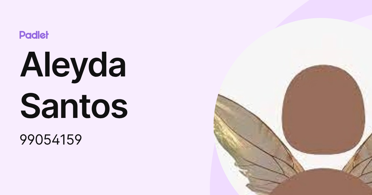Aleyda Santos (99054159) profile | Padlet