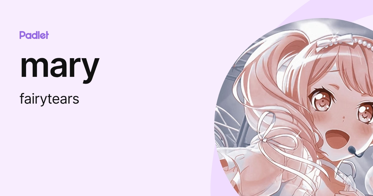 mary (fairytears) profile | Padlet