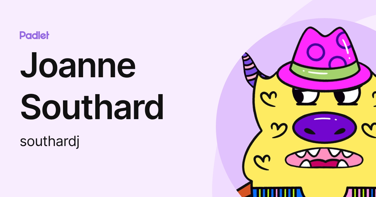 Joanne Southard (southardj) profile | Padlet