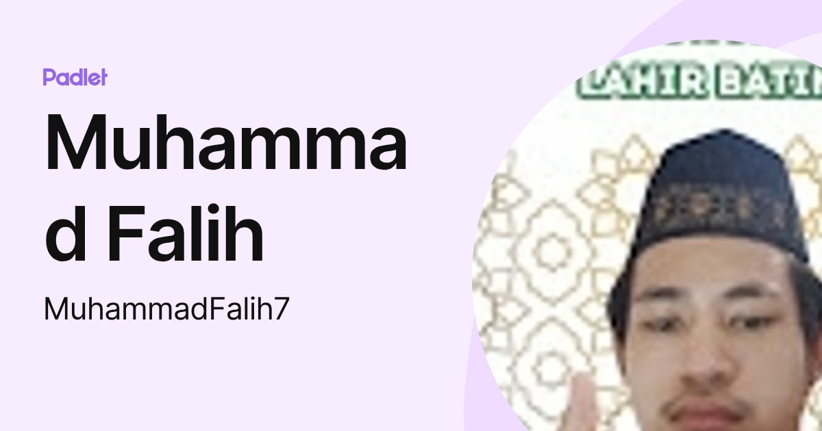 Muhammad F Muhammad Falih (MuhammadFalih7) profile | Padlet
