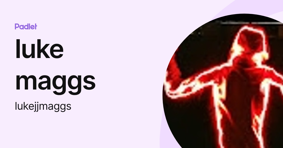 luke maggs (lukejjmaggs) profile | Padlet