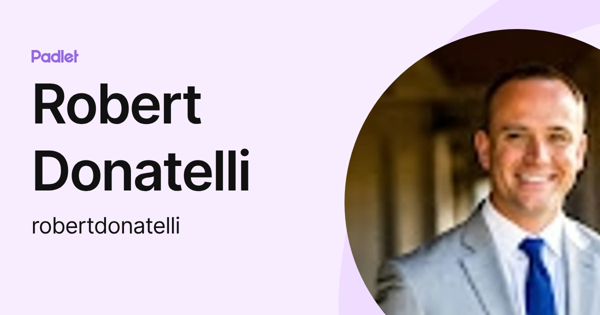 Robert Donatelli (robertdonatelli) profile | Padlet
