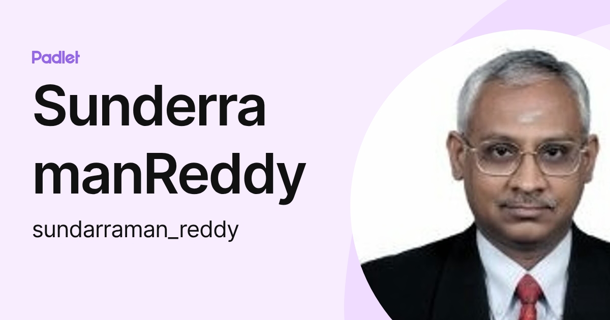 SunderramanReddy (sundarraman_reddy) profile | Padlet