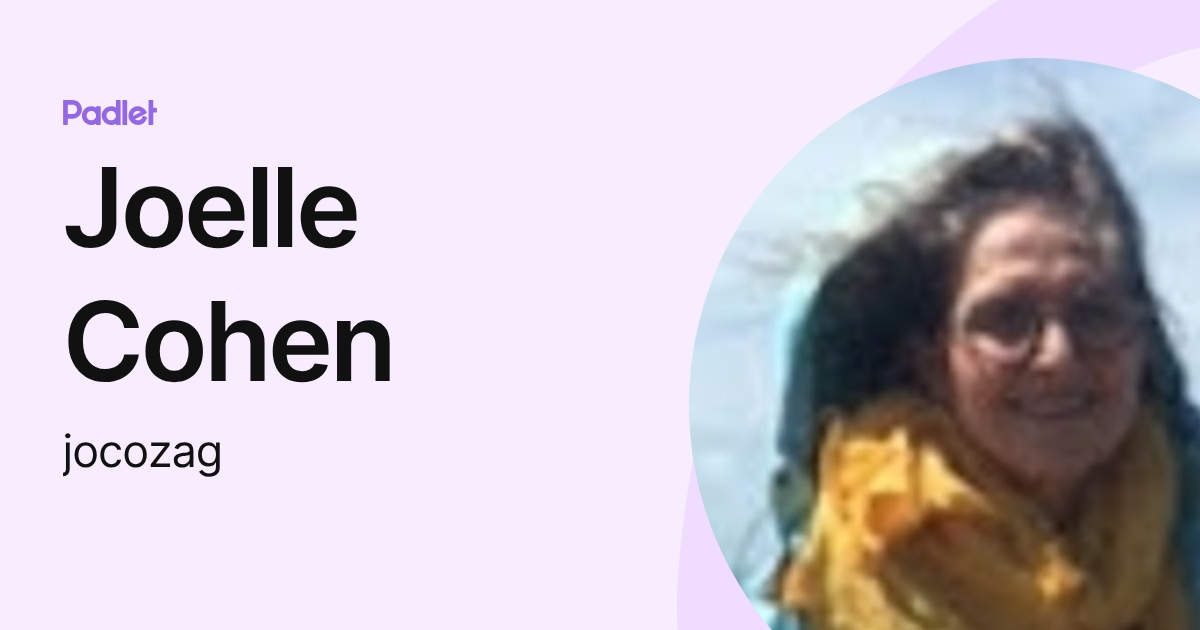 Joelle Cohen (jocozag) profile | Padlet