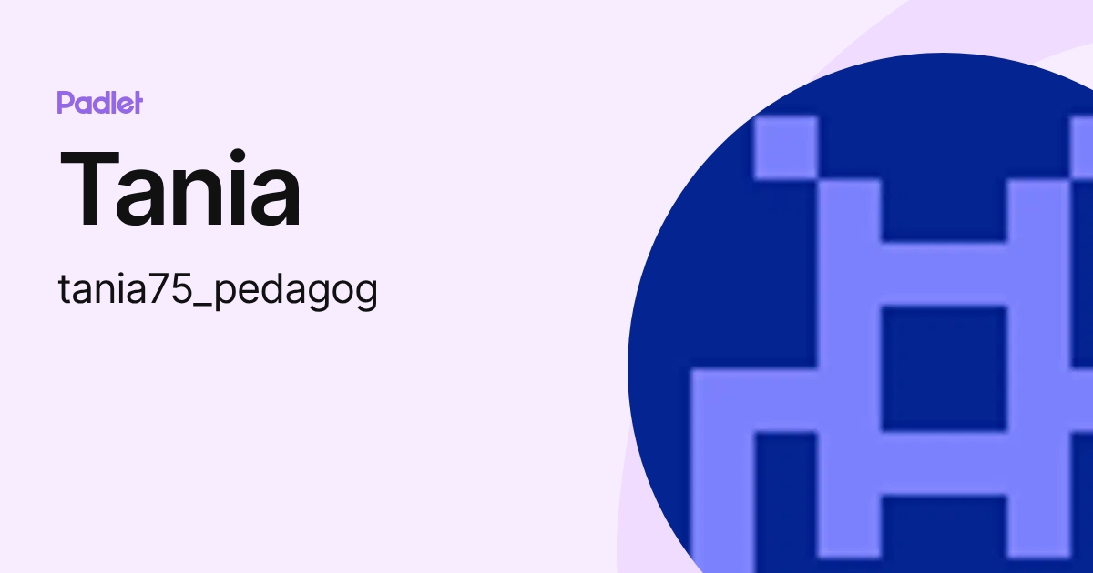 Tania (tania75_pedagog) profile | Padlet