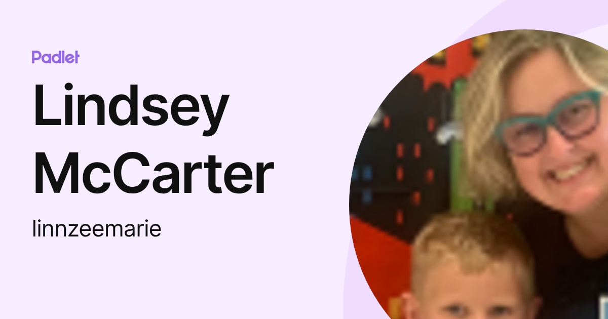 Lindsey McCarter (linnzeemarie) profile | Padlet