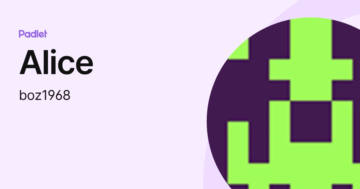 Alice (boz1968) profile | Padlet