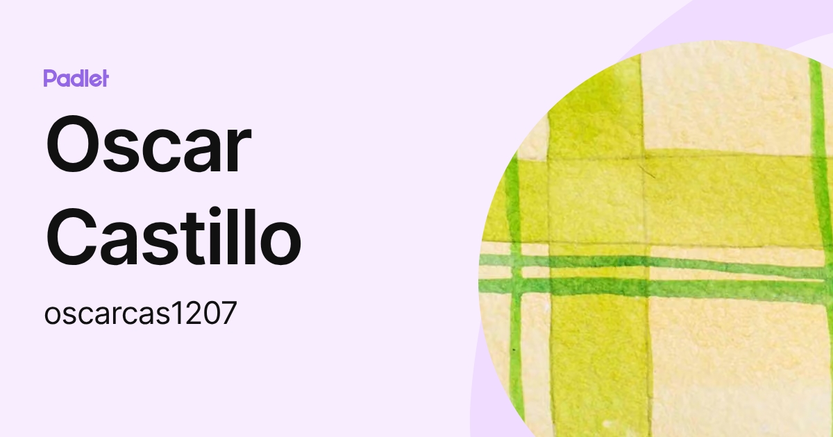 Oscar Castillo (oscarcas1207) profile | Padlet