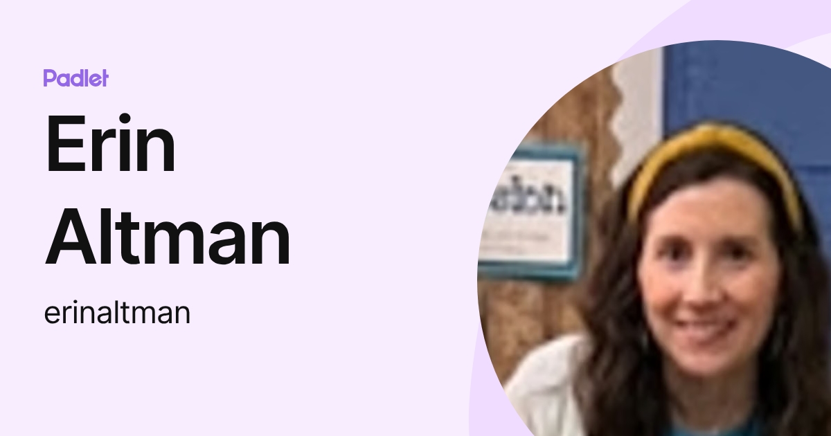 Erin Altman (erinaltman) profile | Padlet