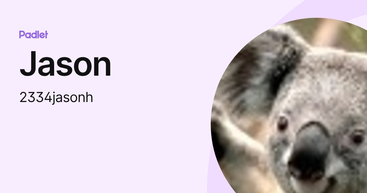Jason (2334jasonh) profile | Padlet