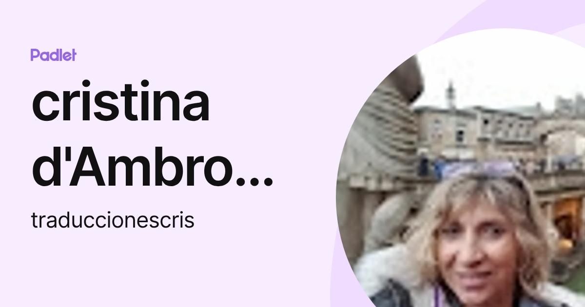 cristina d'Ambrosio (traduccionescris) perfil | Padlet