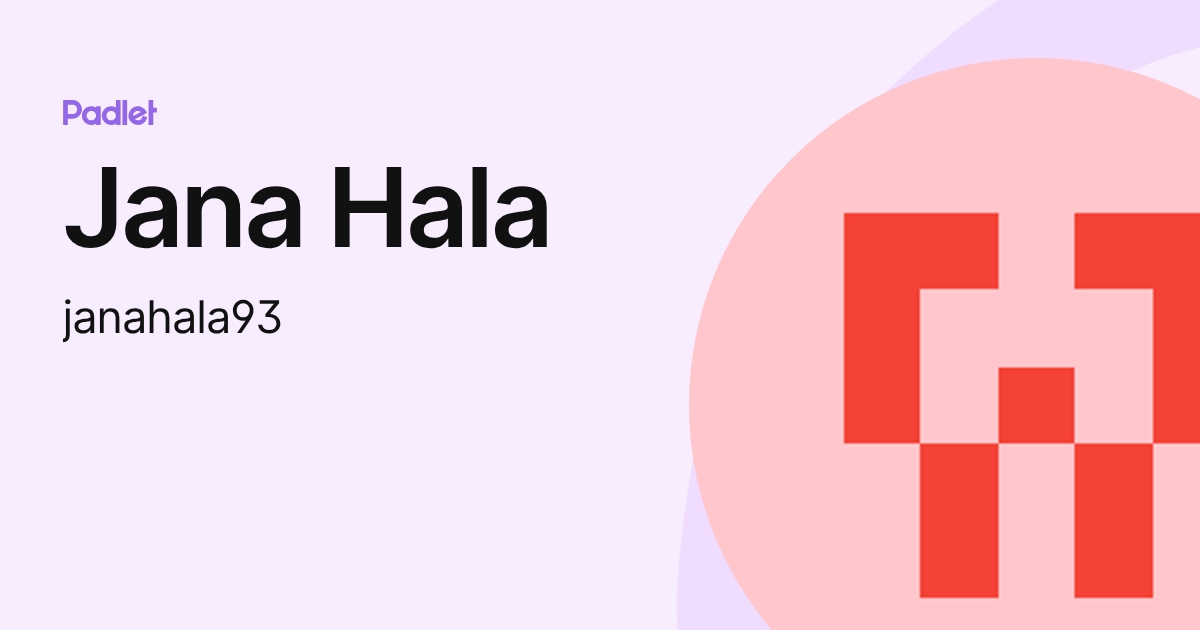 Jana Hala (janahala93) profile | Padlet