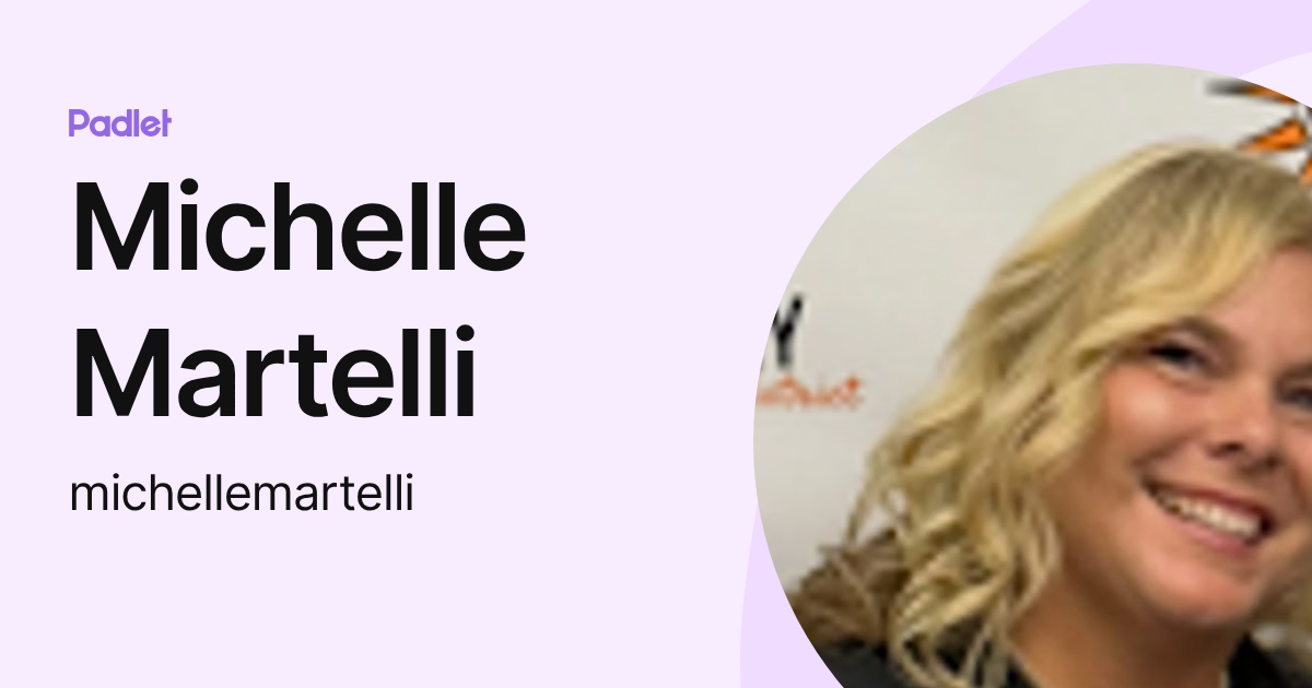 Michelle Martelli (michellemartelli) profile | Padlet