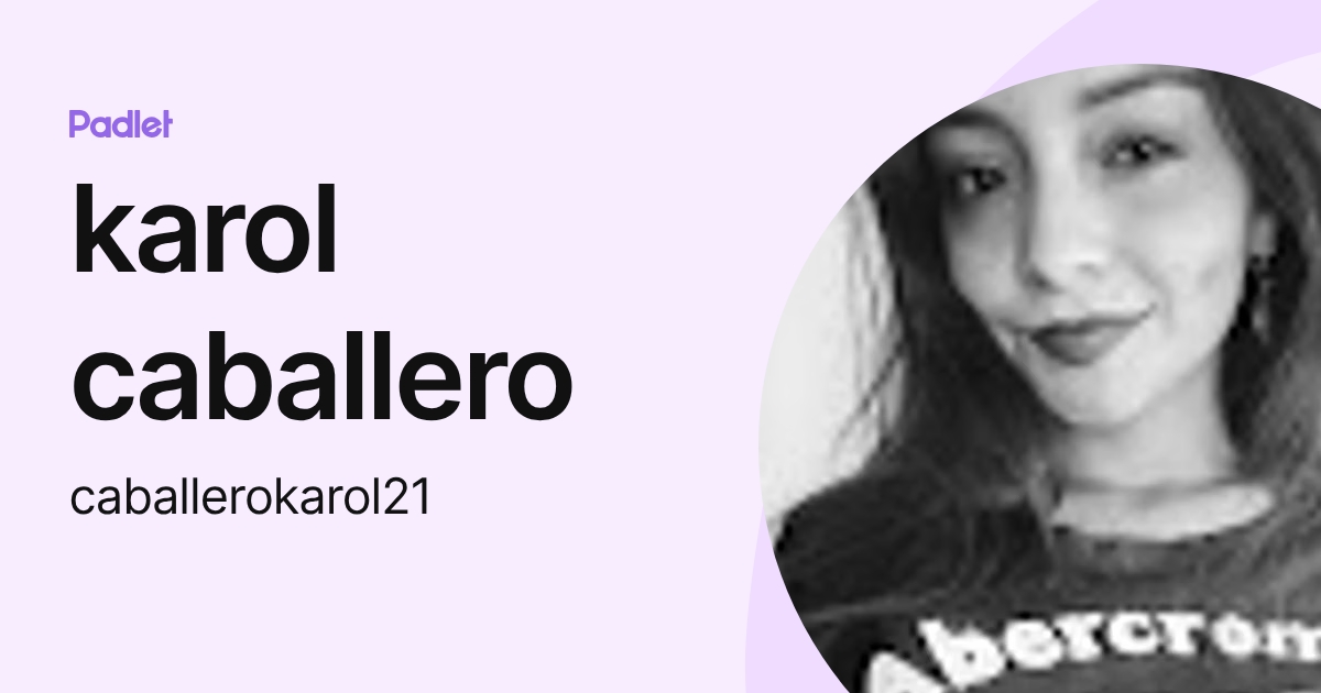 karol caballero (caballerokarol21) profile | Padlet
