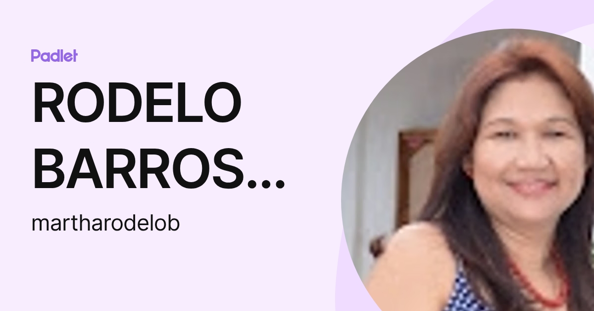 RODELO BARROSO MARTHA MILENA (martharodelob) profile | Padlet