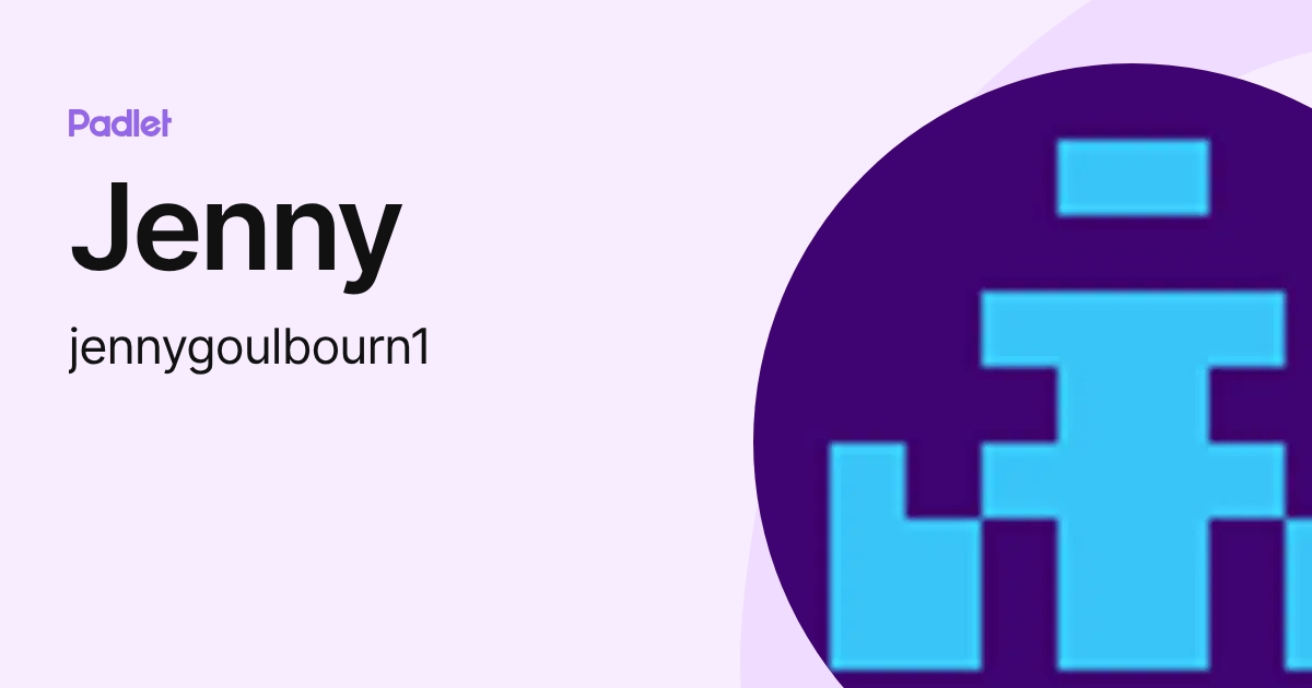 Jenny (jennygoulbourn1) profile | Padlet