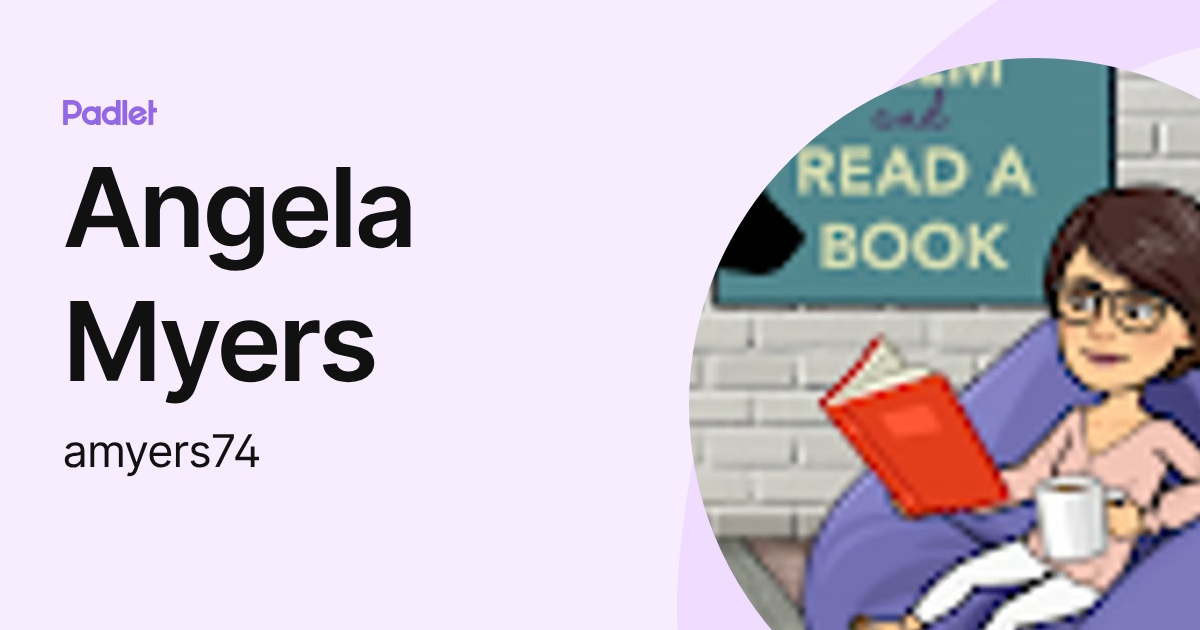 Angela Myers (amyers74) profile | Padlet