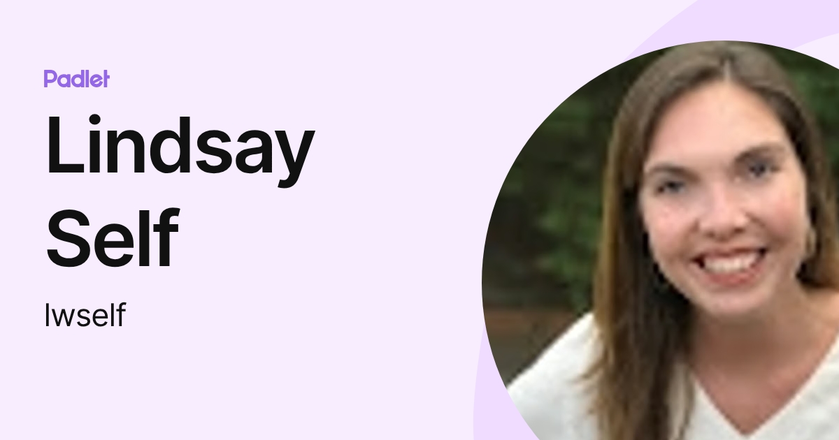 Lindsay Self (lwself) profile | Padlet
