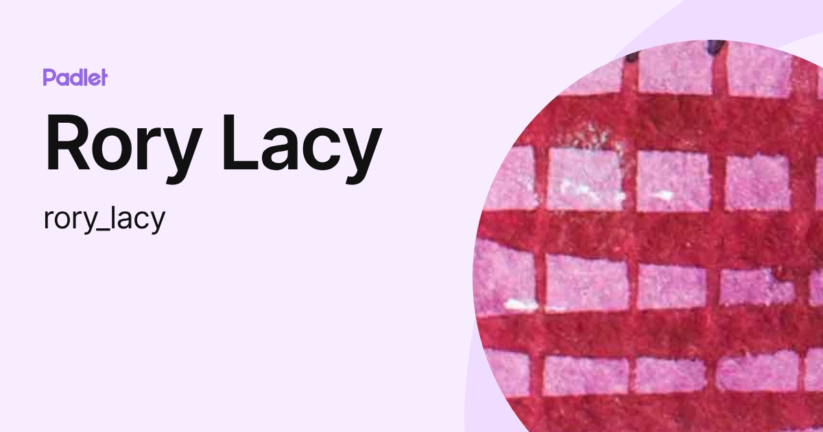 Rory Lacy (rory_lacy) profile | Padlet