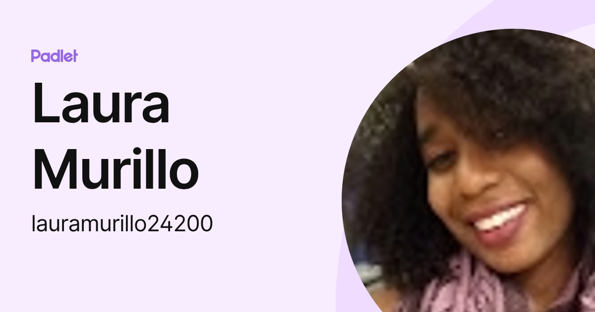 Laura Murillo (lauramurillo24200) profile | Padlet