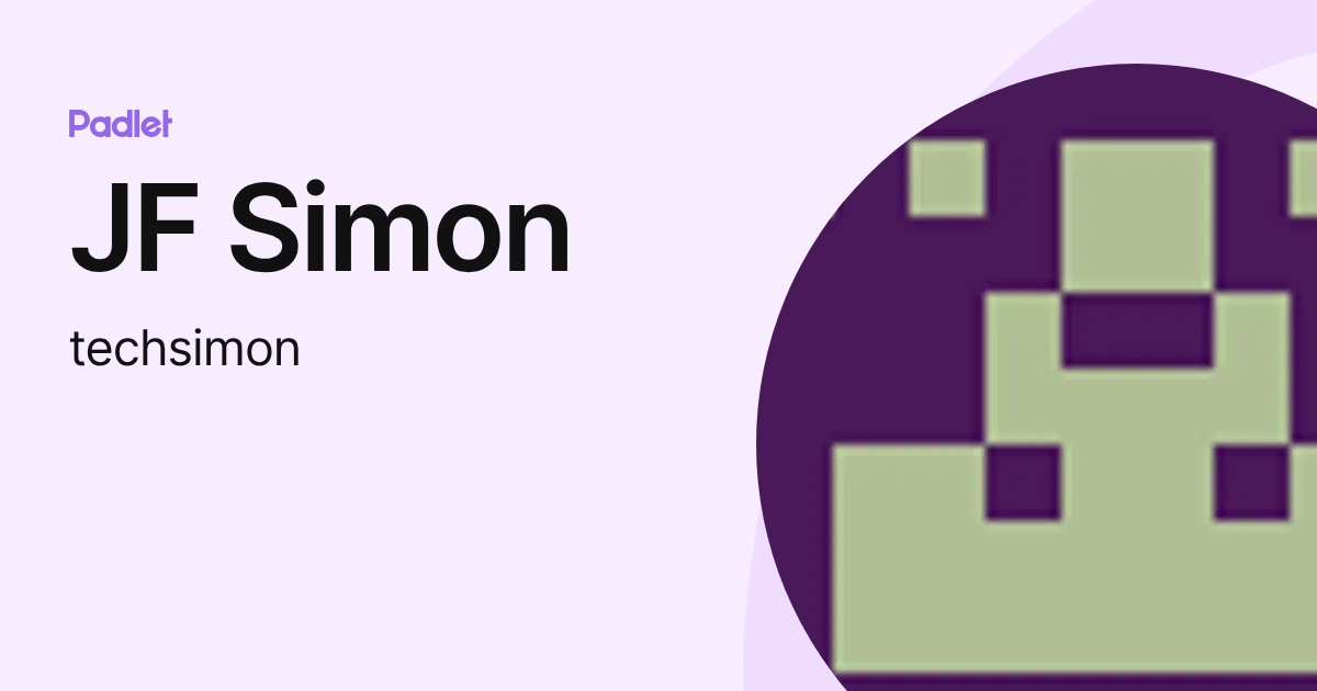 JF Simon (techsimon) profile | Padlet