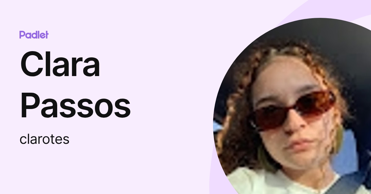 Clara Passos (clarotes) profile | Padlet