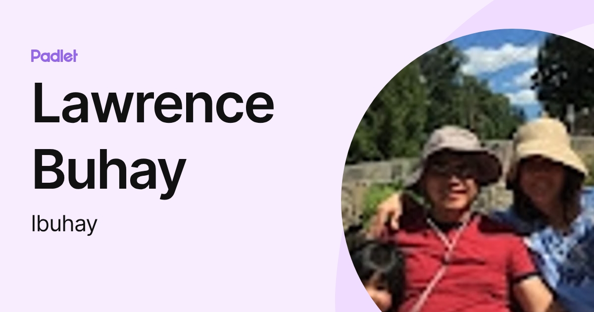 Lawrence Buhay (lbuhay) profile | Padlet