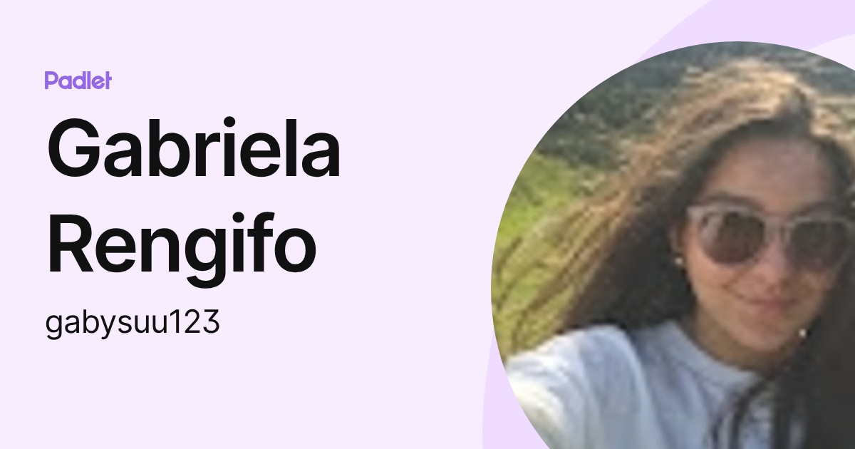 Gabriela Rengifo (gabysuu123) profile | Padlet