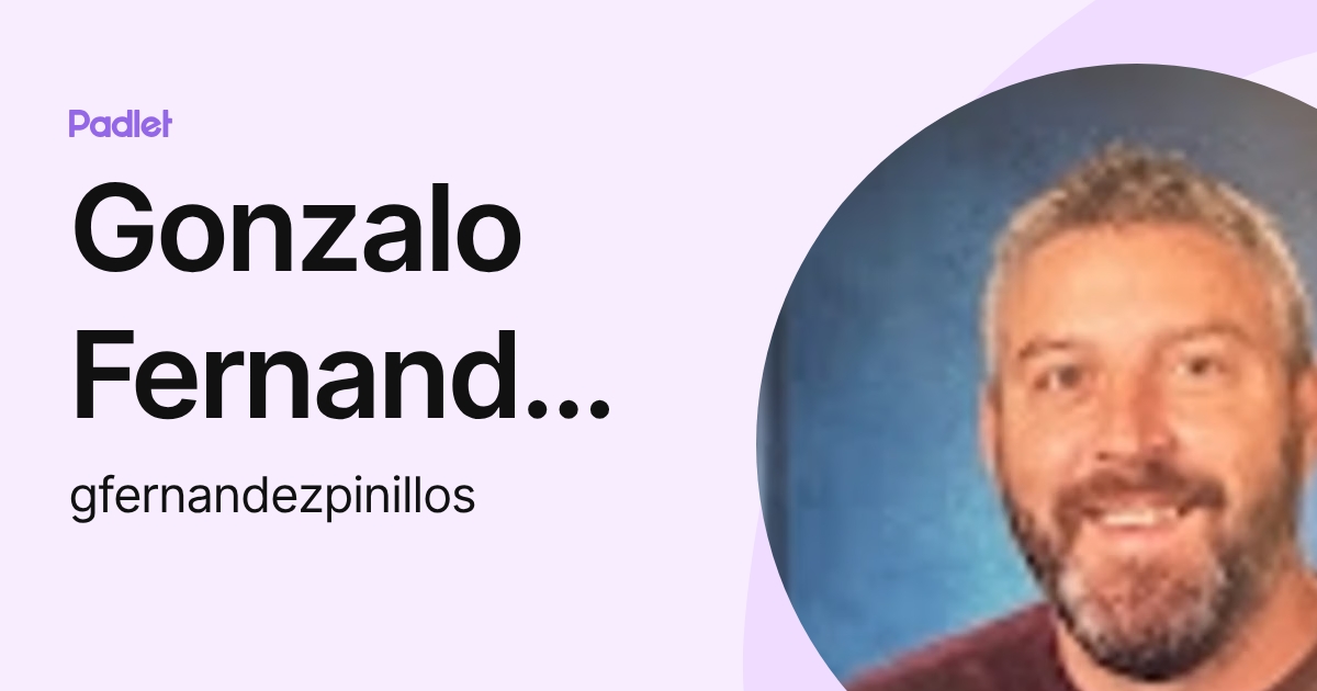 Gonzalo Fernandez Pinillos (gfernandezpinillos) profile | Padlet