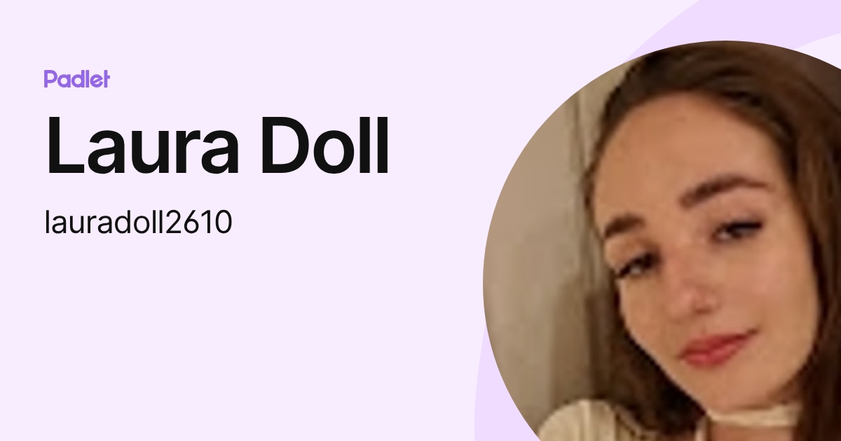 Laura Doll (lauradoll2610) profile | Padlet