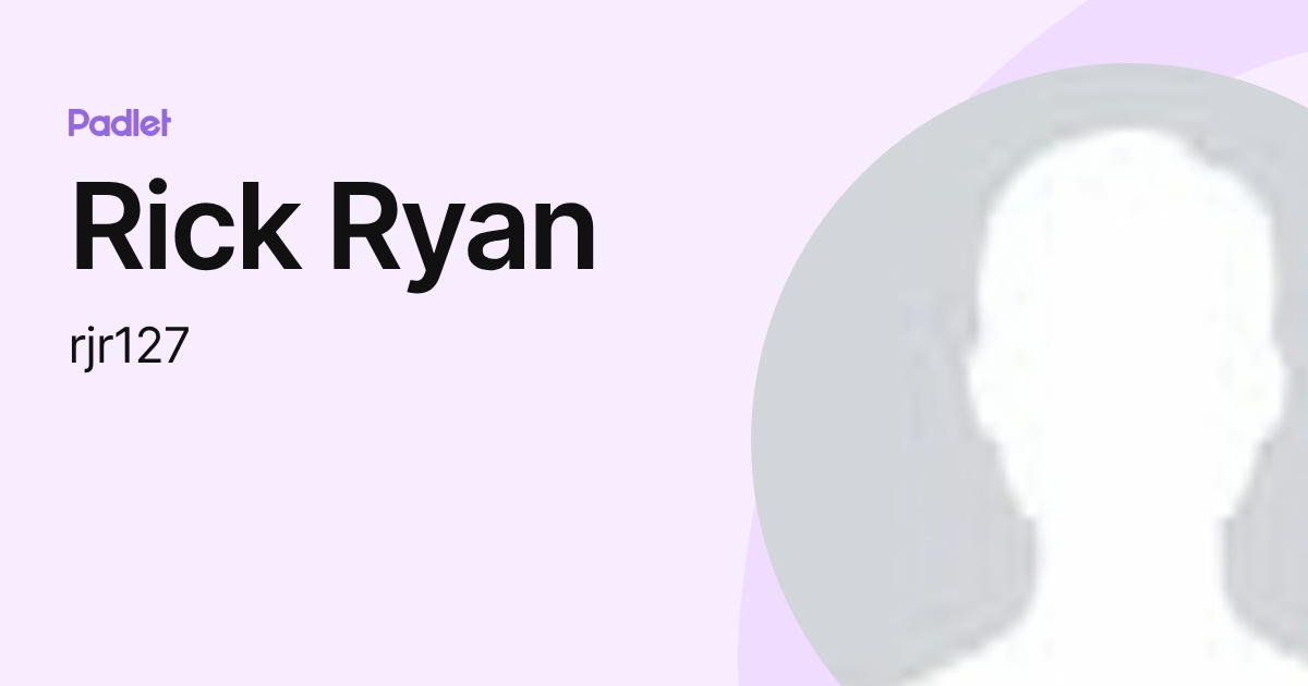Rick Ryan (rjr127) profile | Padlet
