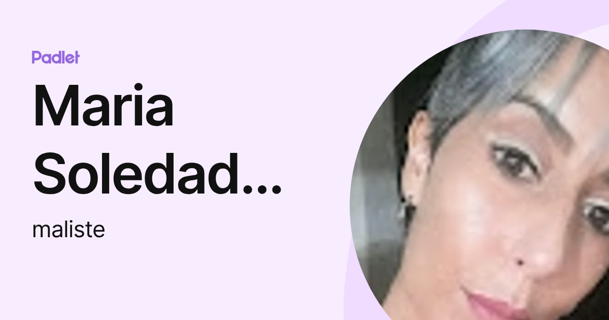 Maria Soledad Liste (maliste) profile | Padlet
