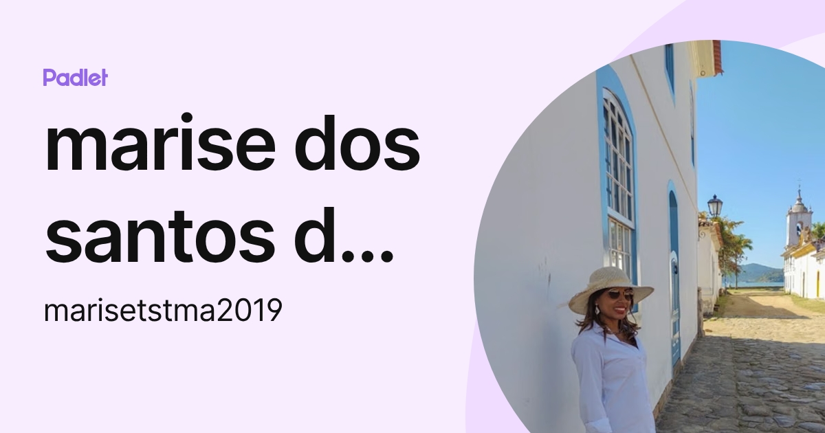 marise dos santos dos santos (marisetstma2019) profile | Padlet