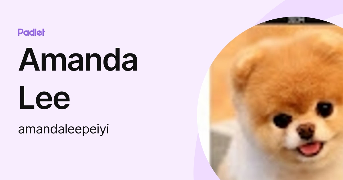 Amanda Lee (amandaleepeiyi) profile | Padlet