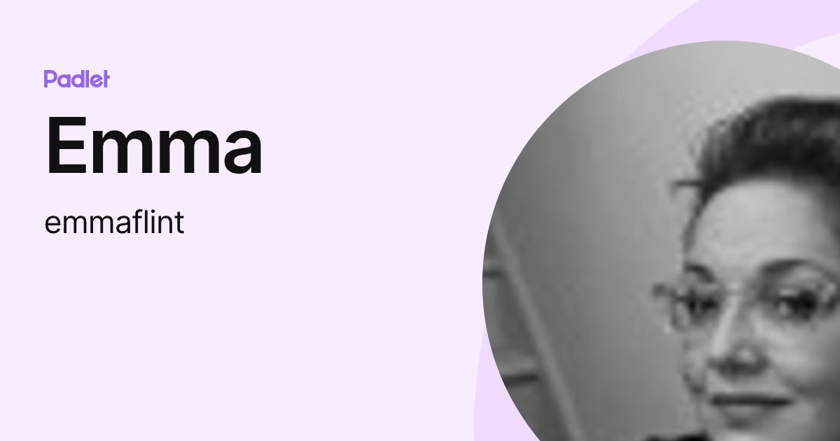 Emma (emmaflint) profile | Padlet