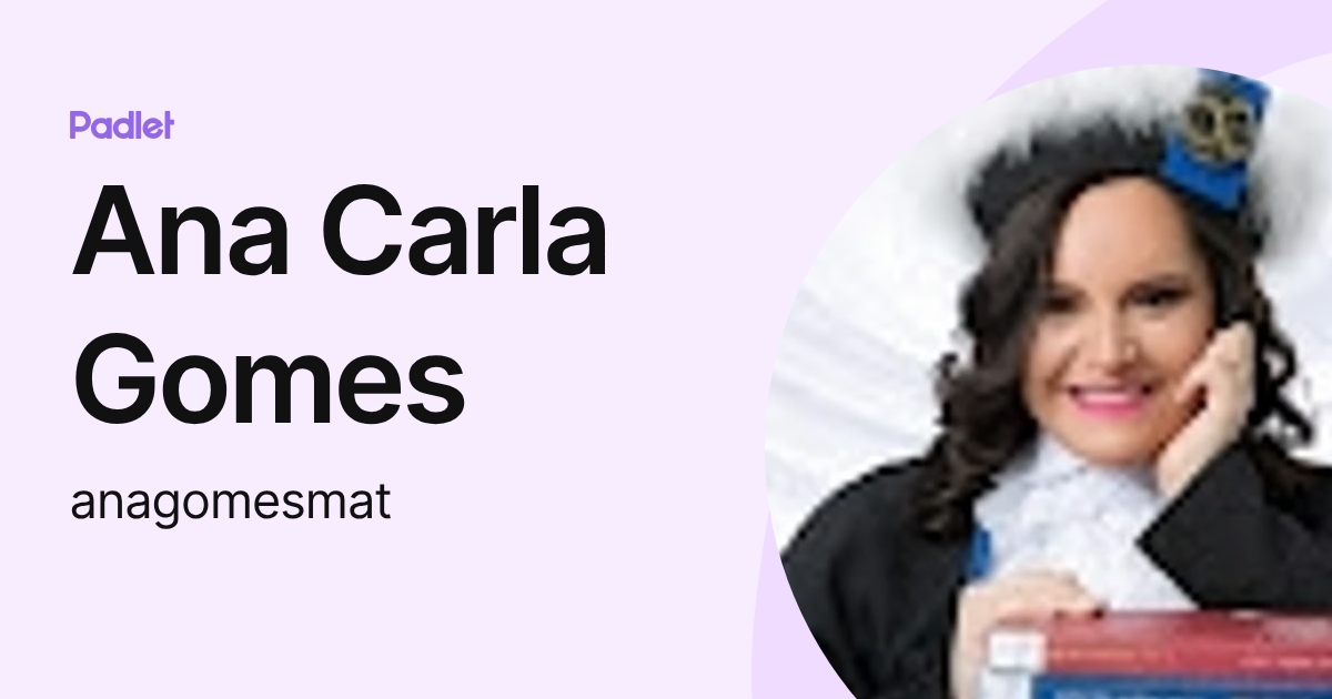 Ana Carla Gomes (anagomesmat) profile | Padlet