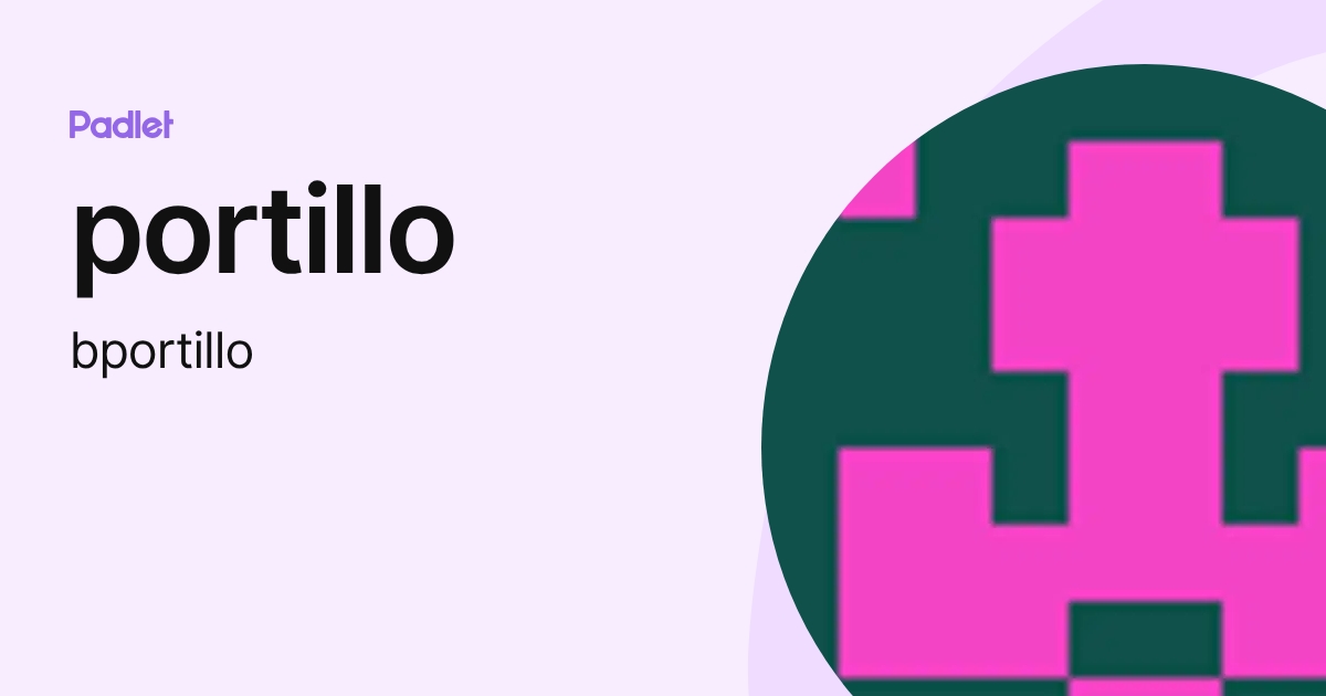 portillo (bportillo) profile | Padlet