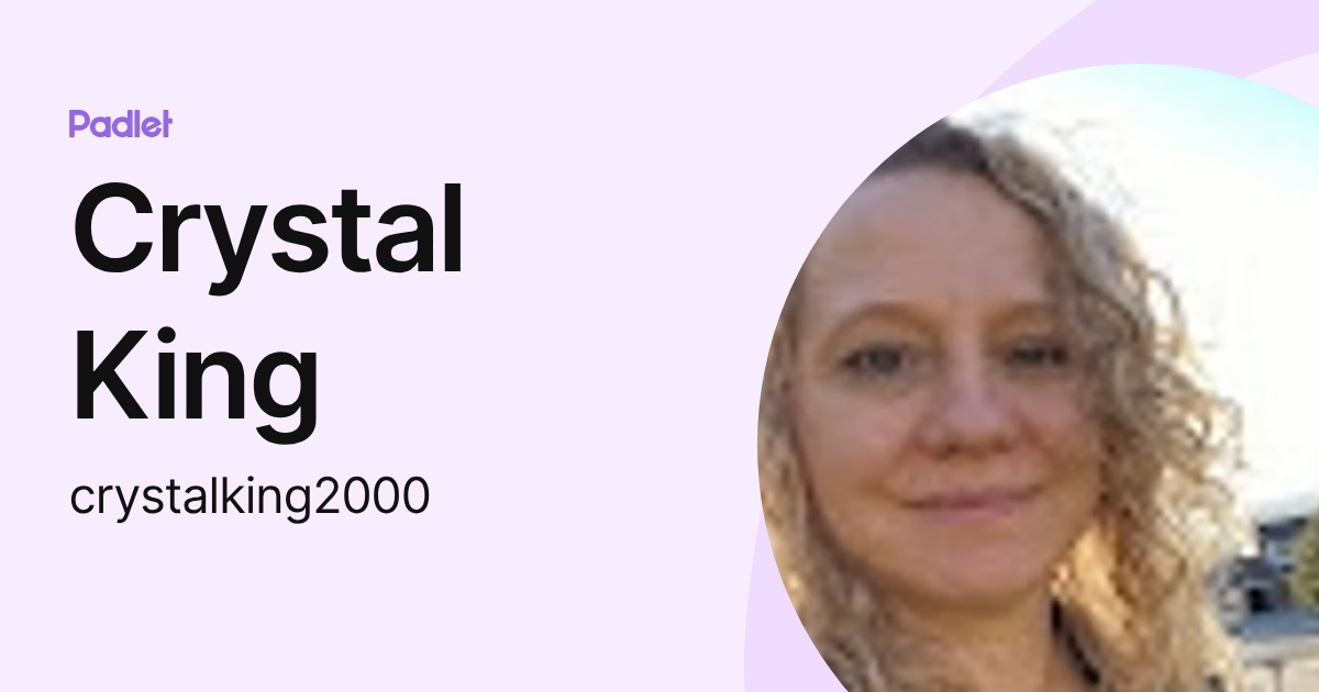 Crystal King (crystalking2000) profile | Padlet
